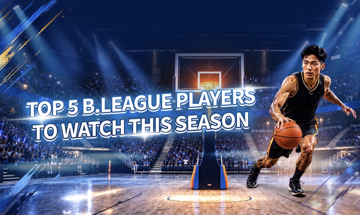 Top 5 B.League players to watch this season